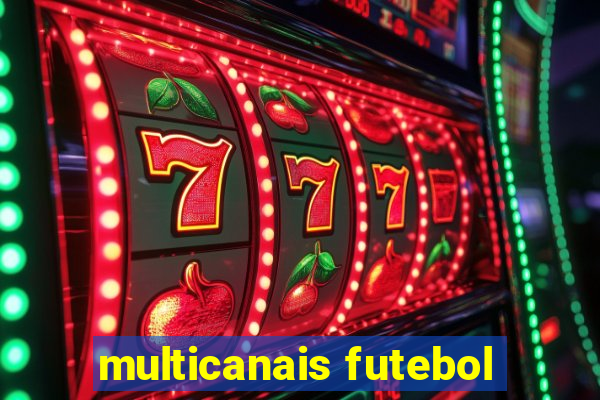 multicanais futebol